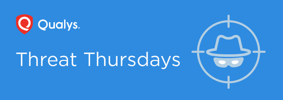 Qualys Threat Research Unit: Threat Thursdays, December 2022 